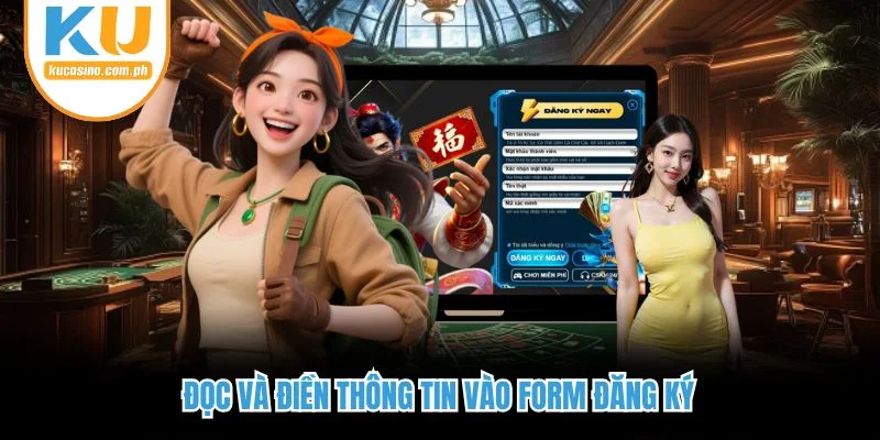 Đọc và điền thông tin vào form đăng ký