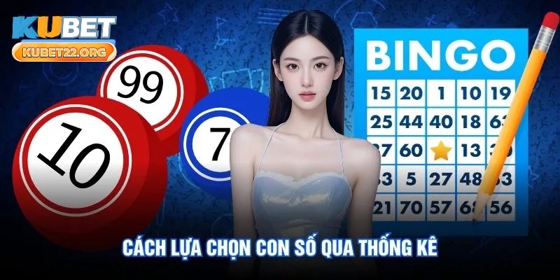 Cách lựa chọn con số qua thống kê Cách lựa chọn con số qua thống kê