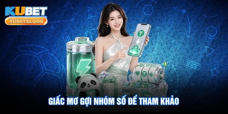 Giấc mơ gợi nhóm số để tham khảo Giấc mơ gợi nhóm số để tham khảo