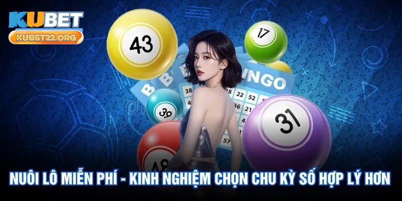 Nuôi lô miễn phí có quy trình riêng Nuôi lô miễn phí có quy trình riêng
