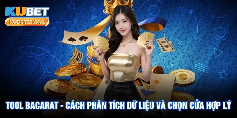 Tool Bacarat - Cách Phân Tích Dữ Liệu Và Chọn Cửa Hợp Lý